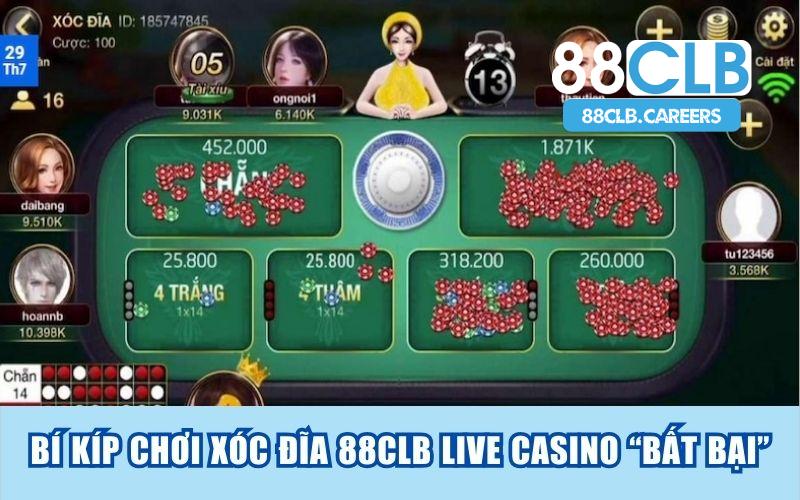 Chơi Xóc đĩa 88clb live casino chỉ nên trung thành với 1 cửa cược
