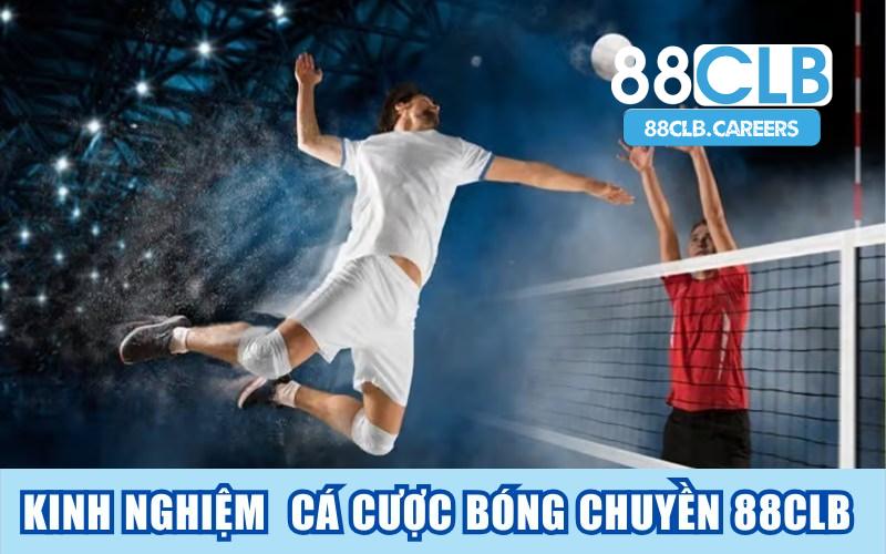 Kinh nghiệm xuống tiền cá cược bóng chuyền 88CLB bất bại