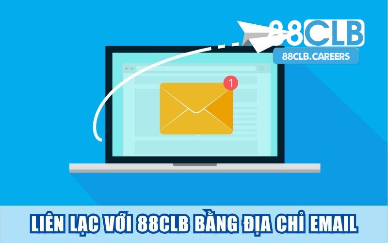 Liên lạc với 88clb thông qua email thường có tốc độ chậm hơn