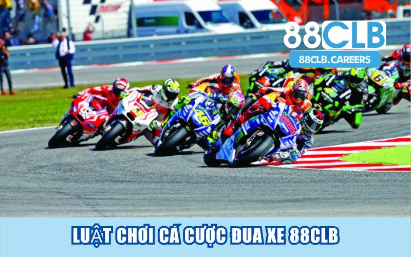 Luật chơi cá cược đua xe 88clb